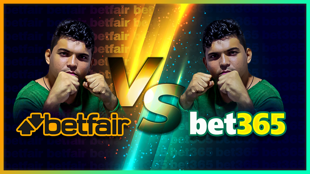 BETFAIR OU BET365? QUAL A MELHOR CASA DE APOSTAS ESPORTIVAS?